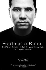 Cover image: Road From Ar Ramadi: The Private Rebellion of Staff Sergeant Camilo Mejía